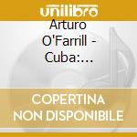 Arturo O'Farrill - Cuba: Conversation Continues (2 Cd)