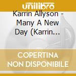Karrin Allyson - Many A New Day (Karrin Allyson Sings Rodgers) cd