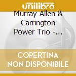 Murray Allen & Carrington Power Trio - Perfection cd musicale di Murray Allen & Carrington Power Trio