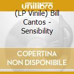 (LP Vinile) Bill Cantos - Sensibility vinile