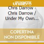 Chris Darrow - Chris Darrow / Under My Own Disguise cd