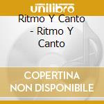 Ritmo Y Canto - Ritmo Y Canto cd