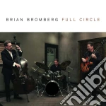 Brian Bromberg - Full Circle cd