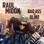 Raul Midon - Bad Ass And Blind cd