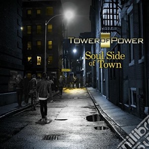 Tower Of Power - Soul Side Of Town cd musicale di Tower Of Power