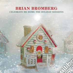 Brian Bromberg - The Holiday Sessions cd musicale