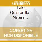 Lalo Quintanilla - Mexico Violento cd