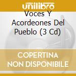 Voces Y Acordeones Del Pueblo (3 Cd) cd