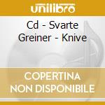 Cd - Svarte Greiner - Knive