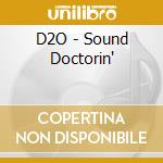 D2O - Sound Doctorin' cd