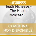 Heath Mcnease - The Heath Mcnease Fanclub Meet cd