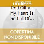 Rod Gilfry - My Heart Is So Full Of You Deluxe Cd + Dvd cd