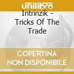 Intrinzik - Tricks Of The Trade cd