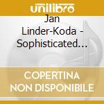 Jan Linder-Koda - Sophisticated Lullabies cd