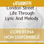 London Street - Life Through Lyric And Melody cd