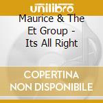 Maurice & The Et Group - Its All Right cd