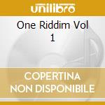 One Riddim Vol 1 cd