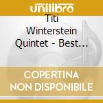 Titi Winterstein Quintet - Best Of Titi Winterstein Quint cd musicale di Titi Winterstein Quintet