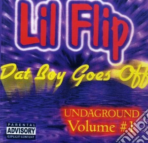 Lil' Flip - Dat Boy Goes Off 1 cd musicale di Lil' Flip