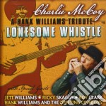 Charlie Mccoy - Lonesome Whistle: A Tribute To Hank Williams