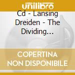 Cd - Lansing Dreiden - The Dividing Island cd