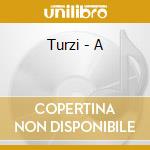 Turzi - A cd