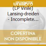 (LP Vinile) Lansing-dreiden - Incomplete Triangle (2 Lp) vinile