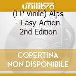 (LP Vinile) Alps - Easy Action 2nd Edition lp vinile di Alps