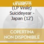 (LP Vinile) Suicideyear - Japan (12