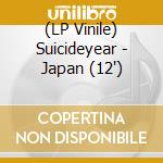 (LP Vinile) Suicideyear - Japan (12') vinile