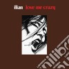 Ilian - Love Me Crazy cd