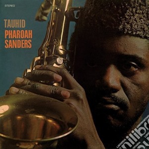 (LP Vinile) Pharoah Sanders - Tauhid lp vinile di Pharoah Sanders