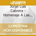 Jorge Luis Cabrera - Homenaje A Las Madres cd