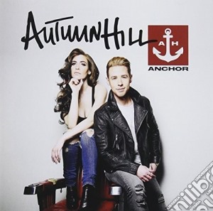 Autumn Hill - Anchor cd musicale di Autumn Hill