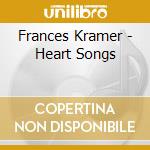 Frances Kramer - Heart Songs cd