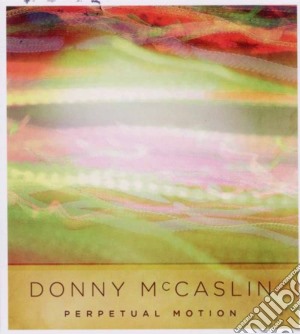 Perpetual motion cd musicale di Mccaslin Donny