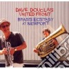 Dave Douglas United Front - Brass Ecstasy At Newport cd