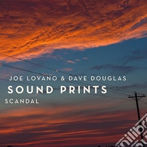 Joe Lovano & Dave Douglas - Sound Prints, Scandal cd musicale di Lovano, Joe & Dave D