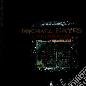 Michael Bates Outside Sources - Clockwise cd musicale di Michael Bates Outside Sources