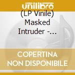 (LP Vinile) Masked Intruder - Masked Intruder lp vinile