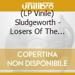 (LP Vinile) Sludgeworth - Losers Of The Year lp vinile