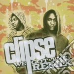 Clipse - We Got The Remix cd