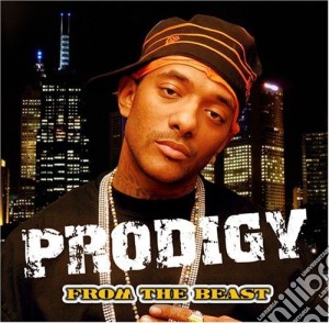 Prodigy (Mobb Deep) - From The Beast cd musicale di Prodigy (The)