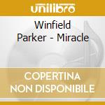 Winfield Parker - Miracle cd