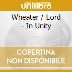 Wheater / Lord - In Unity cd