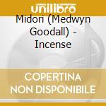 Midori (Medwyn Goodall) - Incense cd