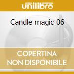 Candle magic 06 cd musicale di THREEFOLD