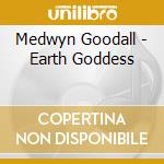 Medwyn Goodall - Earth Goddess cd