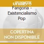 Fangoria - Existencialismo Pop cd