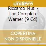 Riccardo Muti - The Complete Warner (9 Cd) cd
